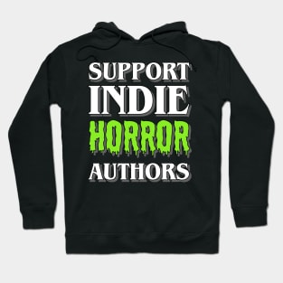 Support Indie Horror Authors Hoodie